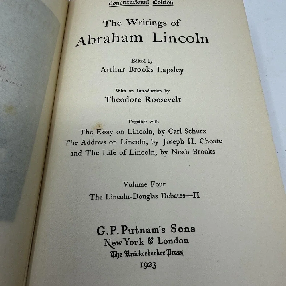 The Writings of Abraham Lincoln Vol 4, 1923, Constitutional Ed. GP Putnam's Sons